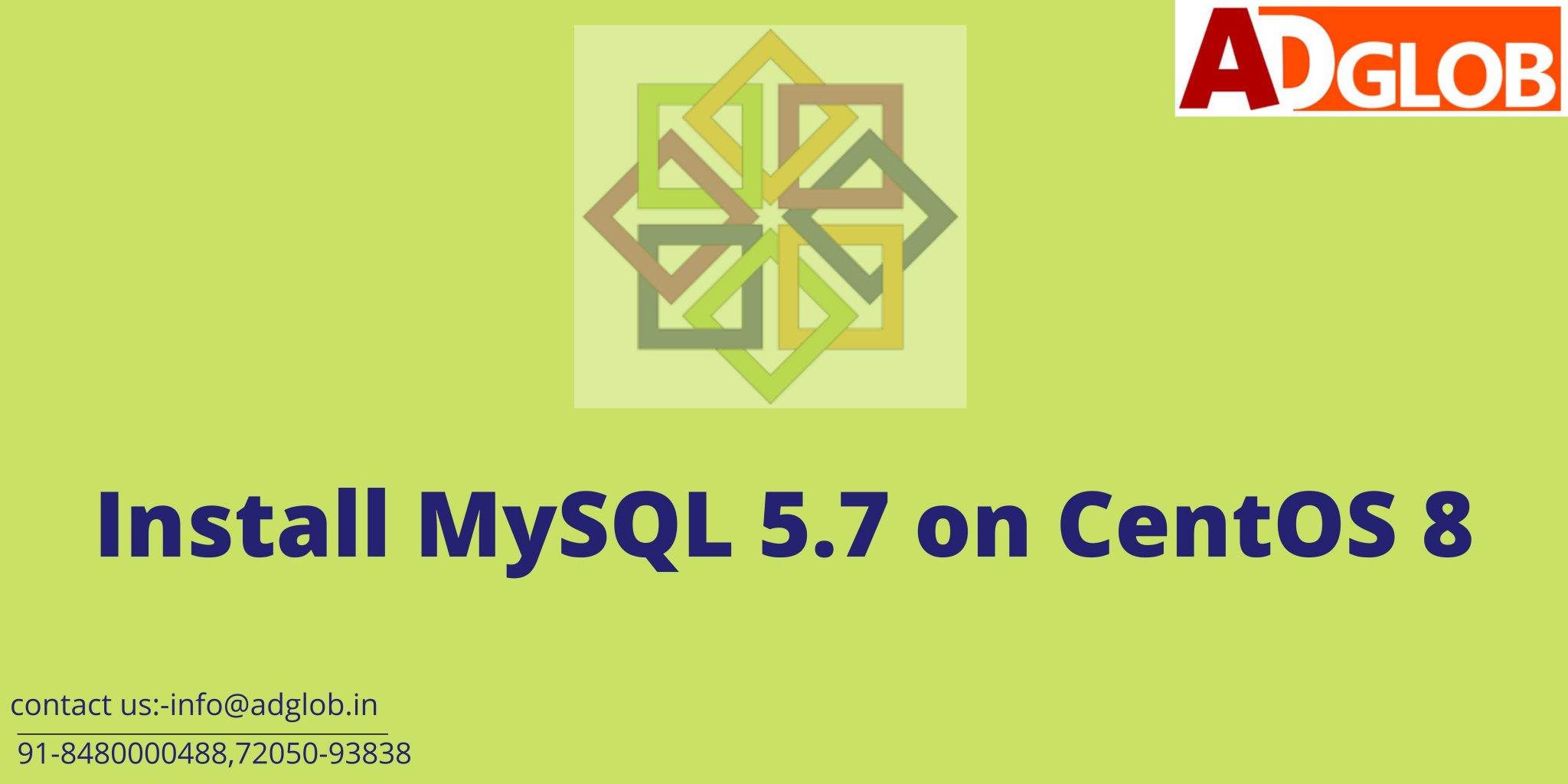 Install Mysql On Centos Rhel Linux Adglob Infosystem Pvt Ltd